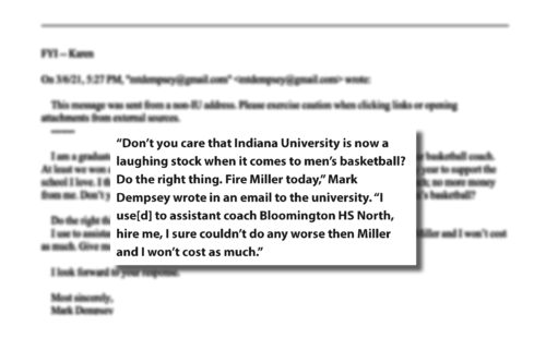 An excerpt from an email to former Indiana University President Michael McRobbie from Mark Dempsey. Graphic by Lily Wray, Arnolt Center for Investigative Journalism.