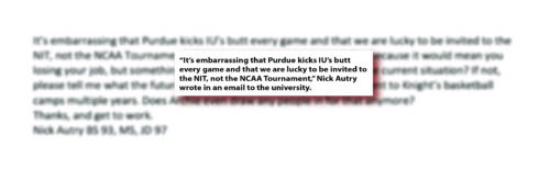 An excerpt from an email to former Indiana University President Michael McRobbie and Athletic Director Scott Dolson from Nick Autry. Graphic by Lily Wray, Arnolt Center for Investigative Journalism.